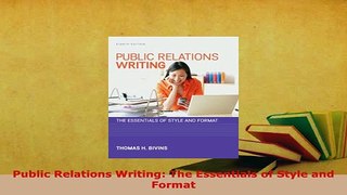 PDF  Public Relations Writing The Essentials of Style and Format PDF Book Free