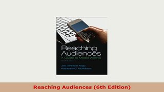 Download  Reaching Audiences 6th Edition Free Books