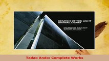 Download  Tadao Ando Complete Works PDF Book Free