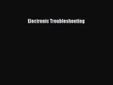 Read Electronic Troubleshooting Ebook Free