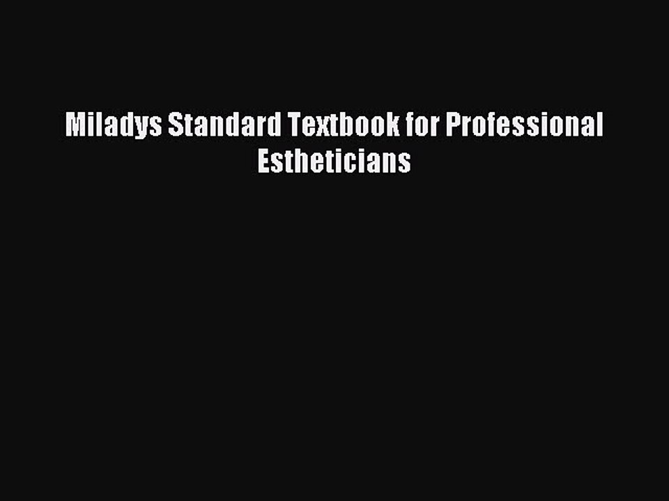 Download Miladys Standard Textbook for Professional Estheticians PDF Free