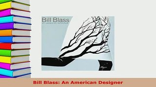 Download  Bill Blass An American Designer Read Online