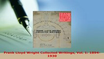 PDF  Frank Lloyd Wright Collected Writings Vol 1 18941930 Download Online