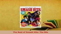 Download  The Best of Smash Hits The 80s PDF Book Free
