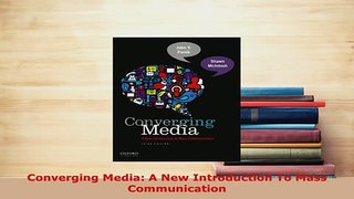 PDF  Converging Media A New Introduction To Mass Communication Download Full Ebook