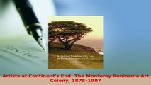 PDF  Artists at Continents End The Monterey Peninsula Art Colony 18751907 Download Full Ebook