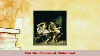 PDF  Murillo Scenes of Childhood Download Online