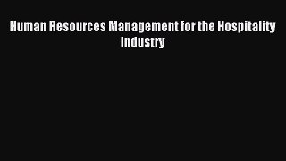 Download Human Resources Management for the Hospitality Industry PDF Online