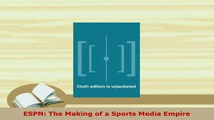 PDF  ESPN The Making of a Sports Media Empire Download Online