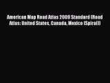 Read American Map Road Atlas 2009 Standard (Road Atlas: United States Canada Mexico (Spiral))