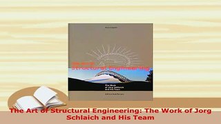 Download  The Art of Structural Engineering The Work of Jorg Schlaich and His Team PDF Full Ebook