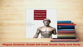 PDF  Magna Graecia Greek Art from South Italy and Sicily Read Online