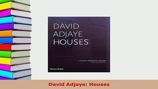 Download  David Adjaye Houses Download Full Ebook