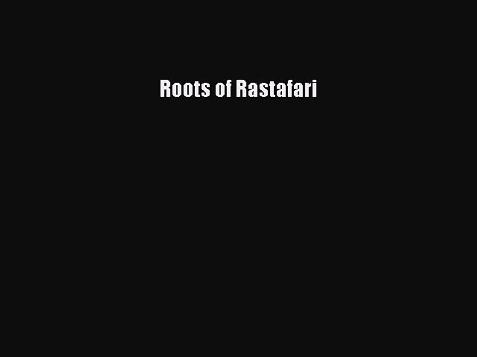 Read Roots of Rastafari Ebook Free