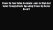 [PDF] Power Up Your Sales: Generate Leads for High-End Sales Through Public Speaking (Power