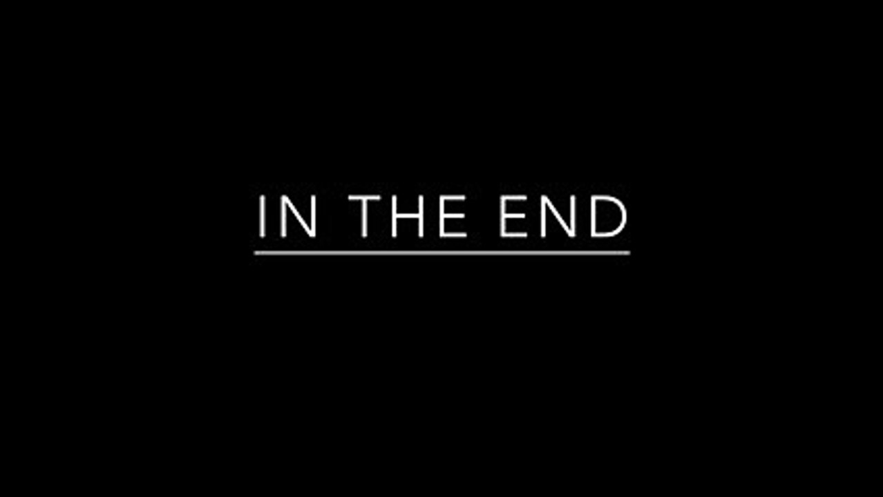 In The End - 2016 SevenDays Finalist