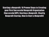[PDF] Starting a Nonprofit: 10 Proven Steps to Creating your First Successful Nonprofit Organization