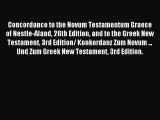 Read Concordance to the Novum Testamentum Graece of Nestle-Aland 26th Edition and to the Greek