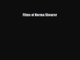 Read Films of Norma Shearer Ebook Online