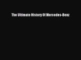 [PDF] The Ultimate History Of Mercedes-Benz [Download] Online
