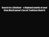 Read Search for a Chieftain ~ a Highland novella of need (Clan MacKrannan's Secret Traditions