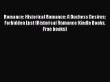 Download Romance: Historical Romance: A Duchess Desires: Forbidden Lust (Historical Romance