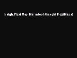 Read Insight Flexi Map: Marrakesh (Insight Flexi Maps) PDF Free