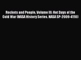 [PDF] Rockets and People Volume III: Hot Days of the Cold War (NASA History Series. NASA SP-2009-4110)