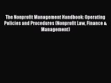 [PDF] The Nonprofit Management Handbook: Operating Policies and Procedures (Nonprofit Law Finance