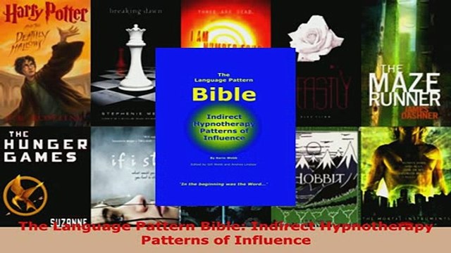 Download The Language Pattern Bible Indirect Hypnotherapy Patterns of Influence Free Books