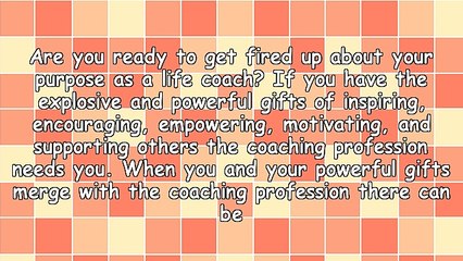 The Life Coaching Explosion - Get Fired Up!