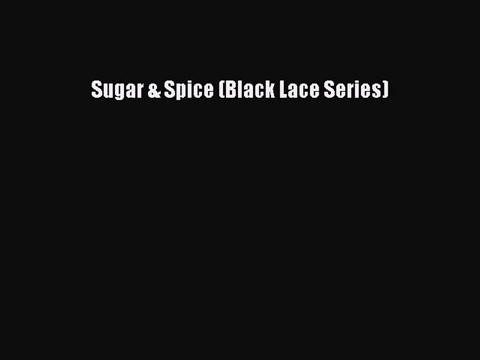 Download Sugar & Spice (Black Lace Series) Ebook Free