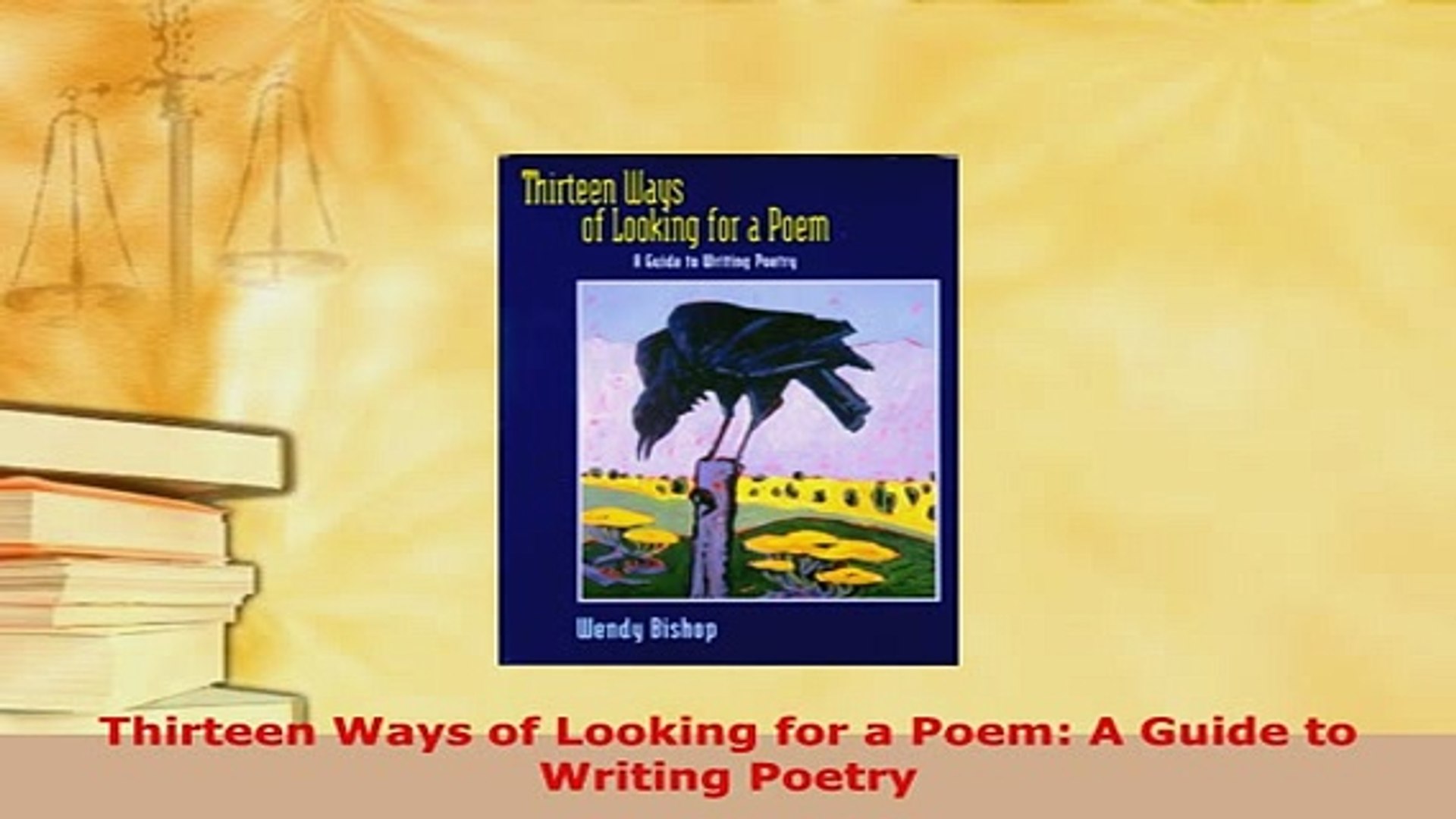Pdf Thirteen Ways Of Looking For A Poem A Guide To Writing Poetry Pdf Online Video Dailymotion