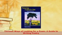 PDF  Thirteen Ways of Looking for a Poem A Guide to Writing Poetry PDF Online