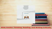 Download  Wide Awake Thinking Reading and Writing Critically PDF Full Ebook