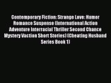 Read Contemporary Fiction: Strange Love: Humor Romance Suspense (International Action Adventure