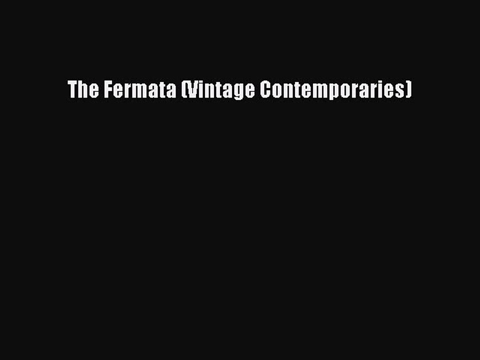 Download The Fermata (Vintage Contemporaries) PDF Free