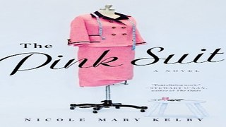 Read The Pink Suit  A Novel   LIBRARY EDITION  Ebook pdf download