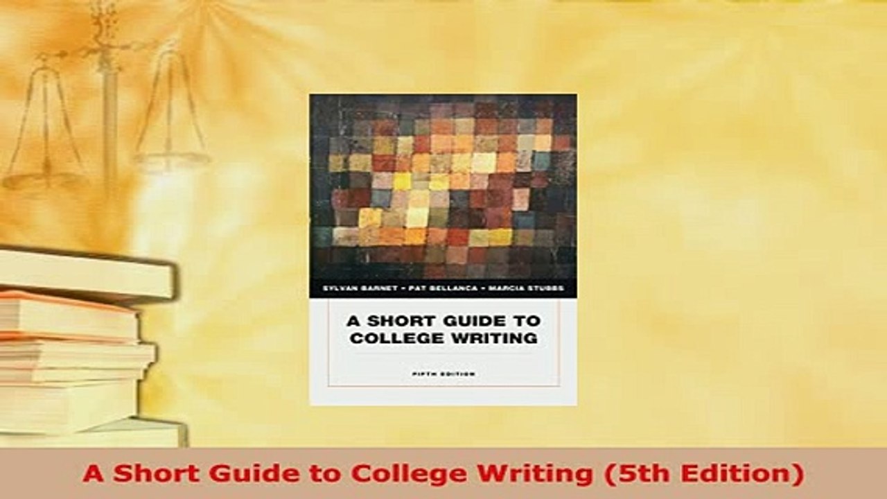 Download  A Short Guide to College Writing 5th Edition Free Books