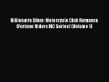 Download Billionaire Biker: Motorcycle Club Romance (Fortune Riders MC Series) (Volume 1) Free
