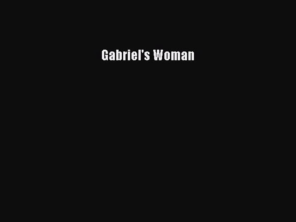 Read Gabriel's Woman Ebook Free