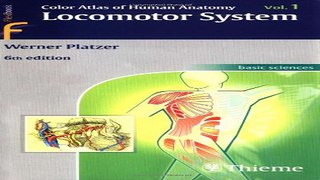 Download Color Atlas of Human Anatomy locomotor system  Vol  1  Flexibook
