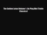 Read The Golden Lotus Volume 1: Jin Ping Mei (Tuttle Classics) Ebook Free