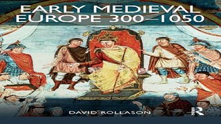 Download Early Medieval Europe 300 1050  The Birth of Western Society