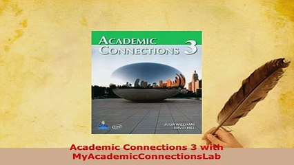 PDF  Academic Connections 3 with MyAcademicConnectionsLab Read Full Ebook