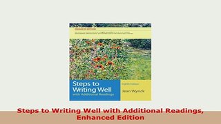 PDF  Steps to Writing Well with Additional Readings Enhanced Edition Download Full Ebook