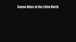 Read Canoe Atlas of the Little North Ebook Free