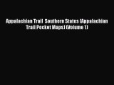 Download Appalachian Trail  Southern States (Appalachian Trail Pocket Maps) (Volume 1) PDF