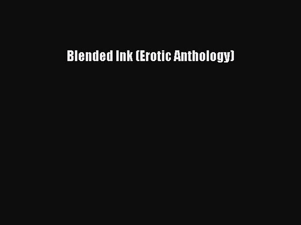 Download Blended Ink (Erotic Anthology) Ebook Online