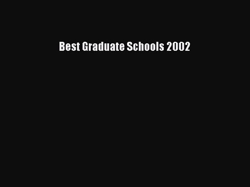 Read Best Graduate Schools 2002 Ebook Free